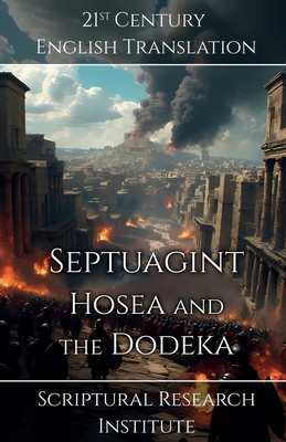 Septuagint - Hosea and the Dodeka 1998636755 Book Cover