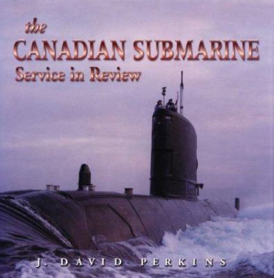Canadian Submarine Service in Review 1551250314 Book Cover