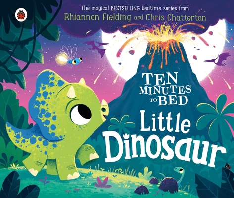 Ten Minutes to Bed: Little Dinosaur 0241532671 Book Cover