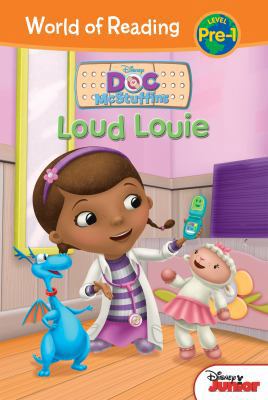 Doc McStuffins: Loud Louie: Loud Louie 1614792445 Book Cover