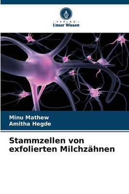 Stammzellen von exfolierten Milchzähnen [German] 6208380871 Book Cover