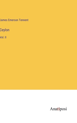 Ceylon: Vol. II 3382301237 Book Cover