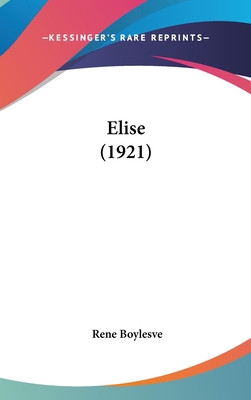 Elise (1921) [French] 1160608156 Book Cover
