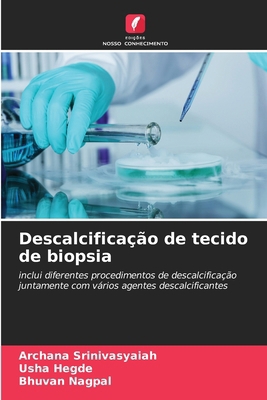 Descalcificação de tecido de biopsia [Portuguese] 6208528801 Book Cover