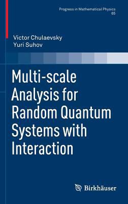 Multi-Scale Analysis for Random Quantum Systems... 1461482259 Book Cover
