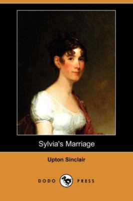 Sylvia's Marriage (Dodo Press) 1406553794 Book Cover