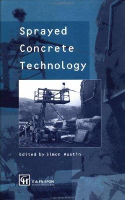 Sprayed Concrete Technology 0419222707 Book Cover