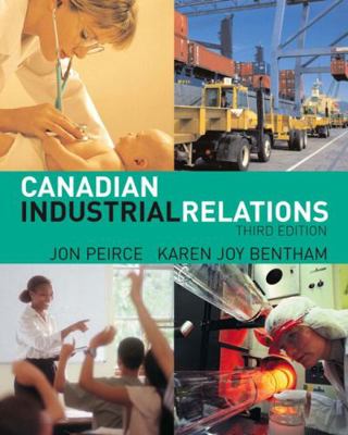 Canadian Industrial Relations (3rd Edition) 0131277936 Book Cover