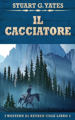 Il Cacciatore [Italian] 4824150833 Book Cover