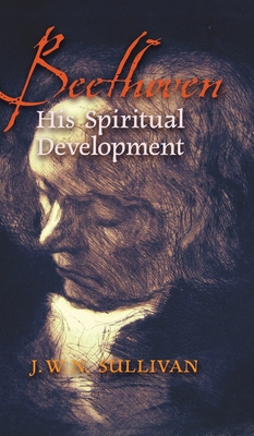 Beethoven: His Spiritual Development B0BHC7SSPS Book Cover