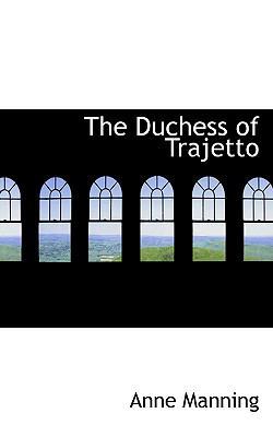 The Duchess of Trajetto 1117550583 Book Cover