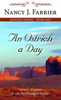 An Ostrich a Day (Painted Desert, Book 1) [Large Print] 141043351X Book Cover