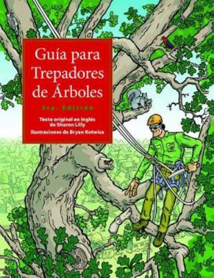 Guia para trepadores de Arboles (Tree Climbers'... [Spanish] 1881956555 Book Cover