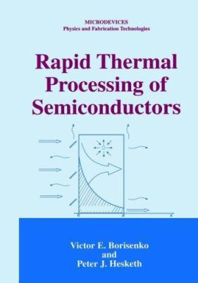 Rapid Thermal Processing of Semiconductors 0306450542 Book Cover