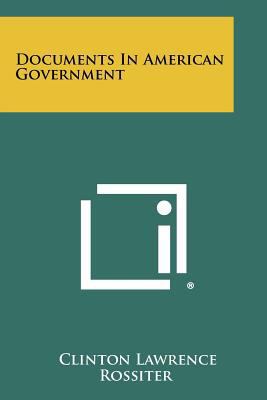 Documents in American Government 1258315084 Book Cover