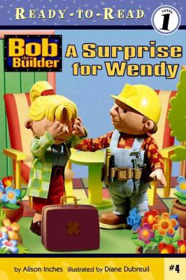 A Surprise for Wendy (Bob the Builder (Prebound... 0756920868 Book Cover