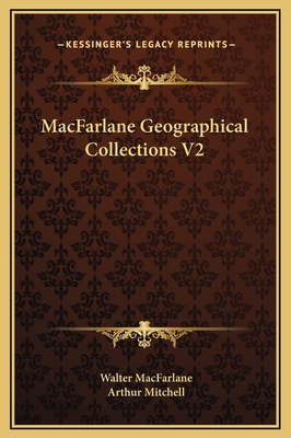 MacFarlane Geographical Collections V2 1169370748 Book Cover