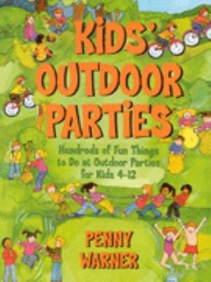 Kids' Outdoor Parties 0881663336 Book Cover