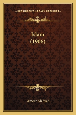 Islam (1906) 1164056697 Book Cover