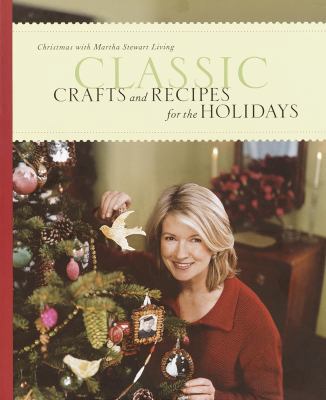 Classic Crafts and Recipes for the Holidays: Ch... 0609808508 Book Cover