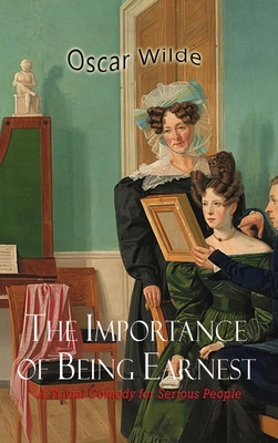 The Importance of Being Earnest 1609425995 Book Cover