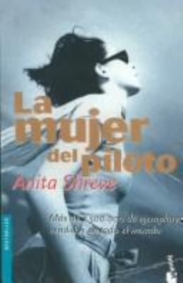 La Mujer del Piloto/ The Pilot's Wife [Spanish] 8408038974 Book Cover