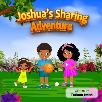 Joshua's Sharing Adventure B0DTXYCTK5 Book Cover