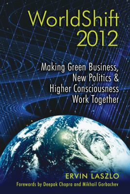WorldShift 2012: Making Green Business, New Pol... 1594773289 Book Cover