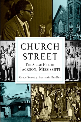 Church Street: The Sugar Hill of Jackson, Missi... 1626191115 Book Cover