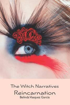 Reincarnation (The Witch Narratives) 1466429798 Book Cover