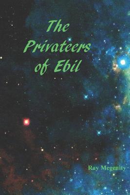 The Privateers of Ebil 107619267X Book Cover