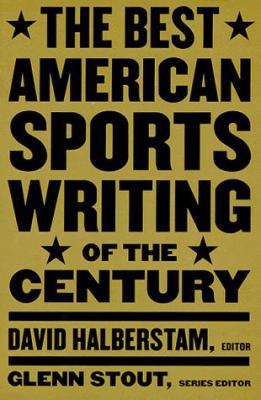 The Best American Sports Writing of the Century 0395945135 Book Cover