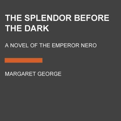 The Splendor Before the Dark: A Novel of the Em... 0525640932 Book Cover