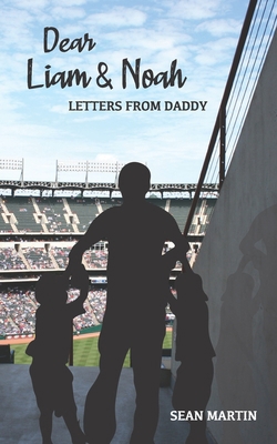 Dear Liam & Noah: Letters From Daddy 1955568197 Book Cover