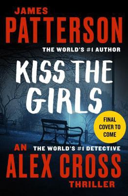 Kiss the Girls 153876945X Book Cover