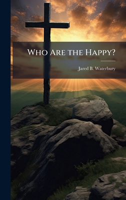 Who Are the Happy? 1025205596 Book Cover