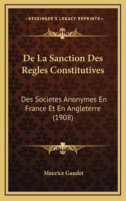 De La Sanction Des Regles Constitutives: Des So... [French] 1167776933 Book Cover