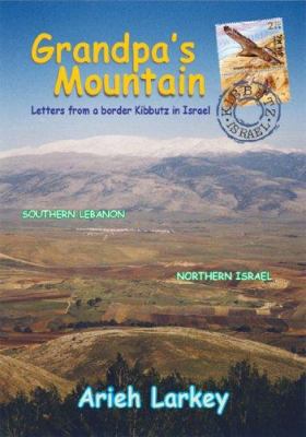 Grandpa's Mountain: Letters from a Border Kibbu... 1932687874 Book Cover