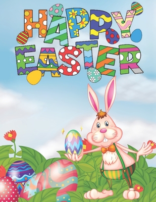 Happy Easter: (Kids Coloring Book, Coloring Boo... B08VVHJZJH Book Cover