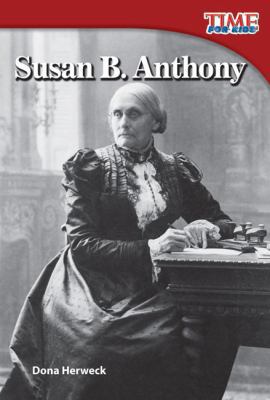 Susan B. Anthony (Library Bound) (Early Fluent ... 1480710636 Book Cover