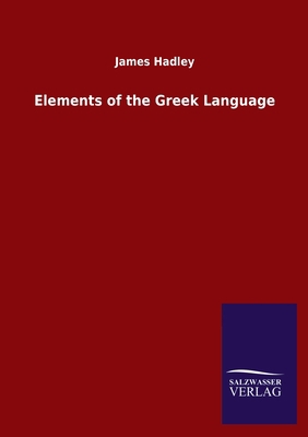 Elements of the Greek Language 3846050784 Book Cover
