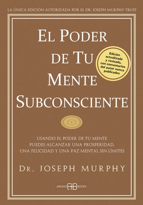 El Poder de Tu Mente Subconsciente: Usando El P... [Spanish] 8496111768 Book Cover