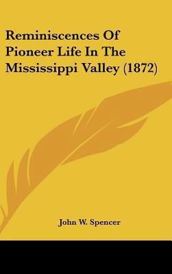 Reminiscences of Pioneer Life in the Mississipp... 1162199083 Book Cover