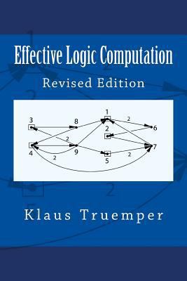 Effective Logic Computation: Revised Edition 0999140213 Book Cover
