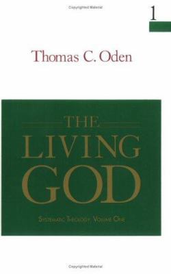 The Living God: Systemic Theology: Volume One 0060663634 Book Cover