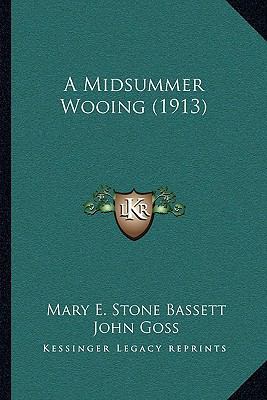 A Midsummer Wooing (1913) 1164135864 Book Cover