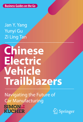 Chinese Electric Vehicle Trailblazers: Navigati... 303125144X Book Cover