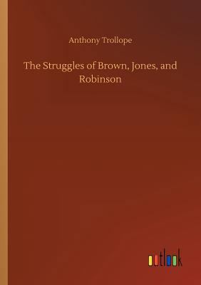 The Struggles of Brown, Jones, and Robinson 3732635597 Book Cover