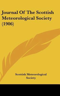 Journal Of The Scottish Meteorological Society ... 1437281443 Book Cover