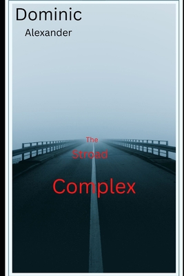 The Stroad Complex B0BPPGH65S Book Cover